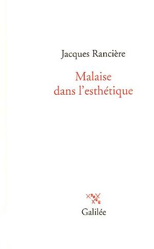 Malaise dans l'esthétique by Jacques Rancière