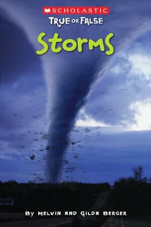 Storms by Melvin A. Berger, Gilda Berger