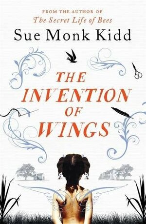 The Invention of Wings by Sue Monk Kidd