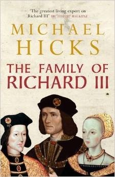 The Family of Richard III by Michael Hicks