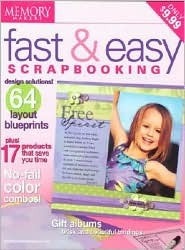 Memory Makers Fast & Easy Scrapbooking by Memory Makers