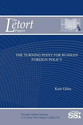 The Turning Point for Russian Foreign Policy by Keir Giles