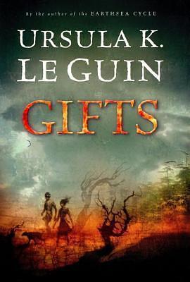 Gifts, Volume 1 by Ursula K. Le Guin