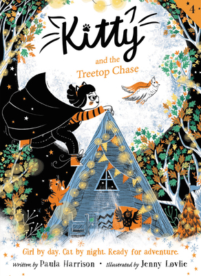 Kitty and the Treetop Chase by Paula Harrison, Jenny Lovlie