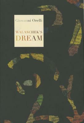 Walaschek's Dream by Giovanni Orelli