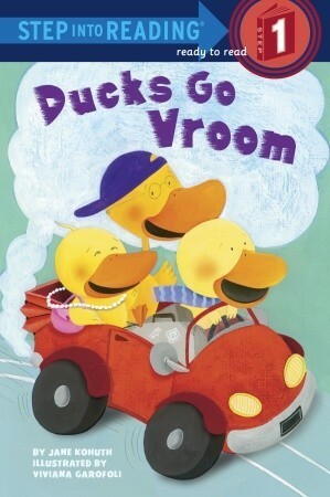 Ducks Go Vroom by Viviana Garófoli, Jane Kohuth