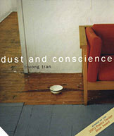Dust and Conscience by Truong Tran