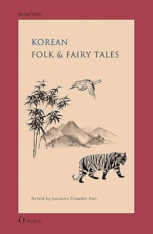 Korean Folk & Fairy Tales by Suzanne Crowder Han