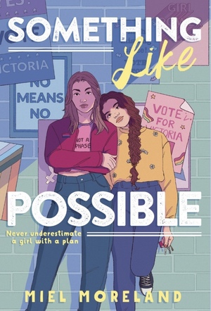 Something Like Possible by Miel Moreland