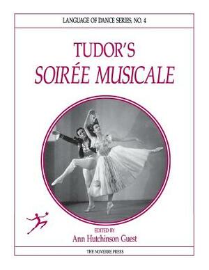 Tudor's Soirée Musicale by Ann Hutchinson Guest