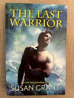 The Last Warrior by Susan Grant