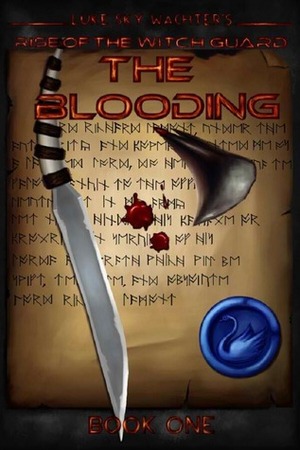 The Blooding by Luke Sky Wachter