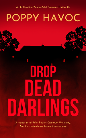 The Drop Dead Darlings  by Poppy Havoc
