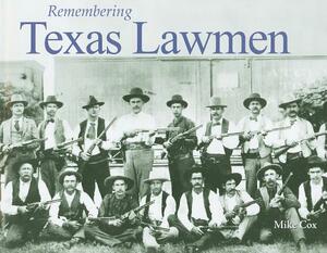 Remembering Texas Lawmen by 