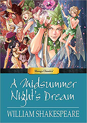 Manga Classics a Midsummer Nights Dream by William Shakespeare