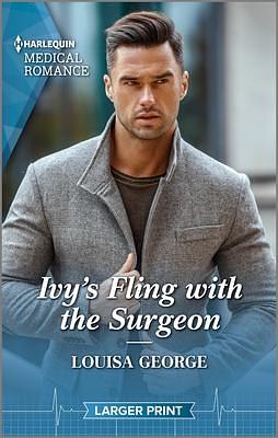 Ivy's Fling with the Surgeon by Louisa George