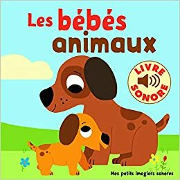 Listen to the Baby Animals by Marion Billet