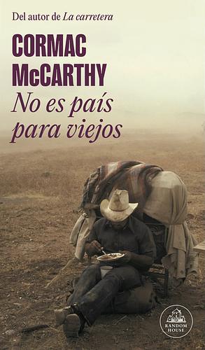 No es país para viejos by Cormac McCarthy