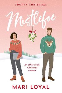 Mistlefoe by Mari Loyal