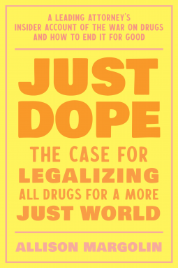 Just Dope by Allison Margolin