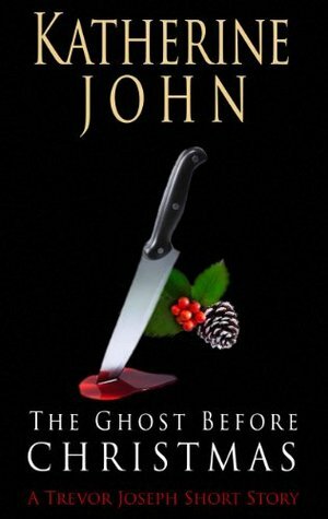 The Ghost Before Christmas - A Trevor Joseph Short Story by Katherine John
