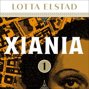 Xiania 1 by Lotta Elstad