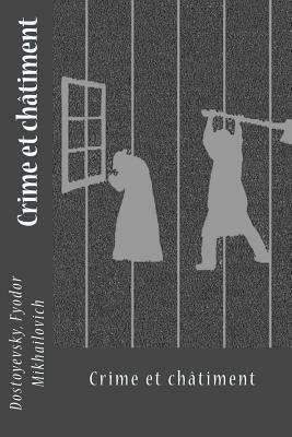 Crime et châtiment by Fyodor Dostoevsky