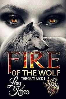 Fire of the Wolf by Lori King