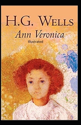 Ann Veronica Illustrated by H.G. Wells