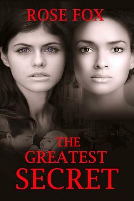 The Greatest Secret by Rose Fox