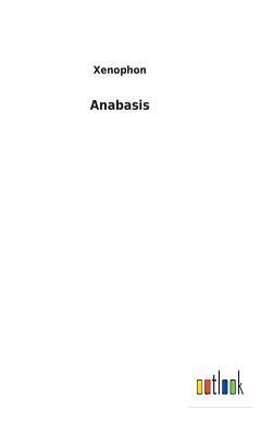 Anabasis by Xenophon