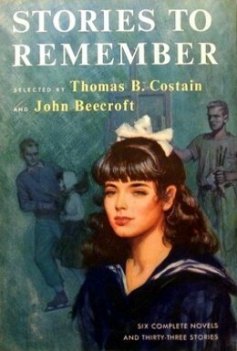 Stories To Remember (Vol 1) by John Beecroft, Thomas B. Costain
