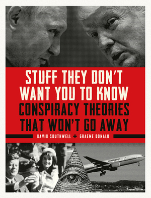 Stuff They Don't Want You to Know by David Southwell, Graeme Donald