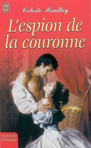 L'espion de la couronne by Celeste Bradley