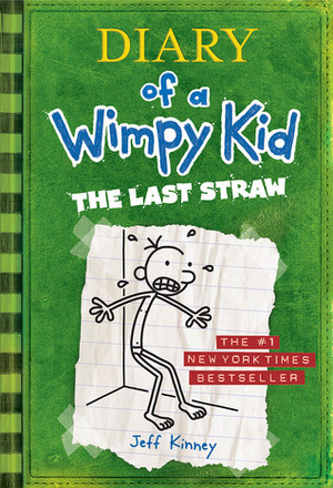 Diary of a Wimpy Kid 3 : The Last Straw by Jeff Kinney