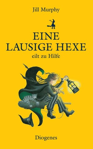 Eine lausige Hexe eilt zu Hilfe by Jill Murphy