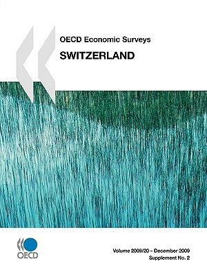 OECD Economic Surveys: Switzerland: 2009 by 