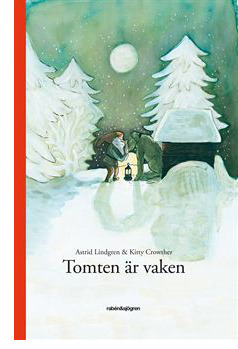 Tomten är Vaken by Kitty Crowther, Astrid Lindgren