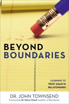 Beyond Boundaries: Learning to Trust Again in Relationships by John Townsend