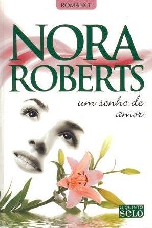 Um Sonho de Amor by Nora Roberts