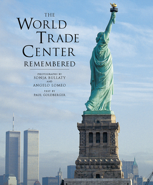 The World Trade Center Remembered by Sonja Bullaty