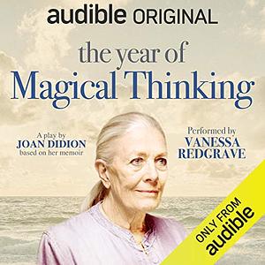 The Year of Magical Thinking by Joan Didion