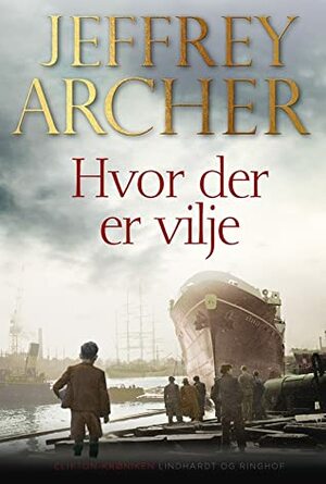 Hvor der der vilje by Jeffrey Archer