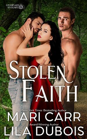 Stolen Faith by Mari Carr, Mari Carr, Lila Dubois
