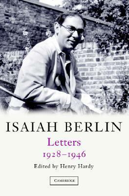 Letters, 1928-1946 by Isaiah Berlin, Henry Hardy