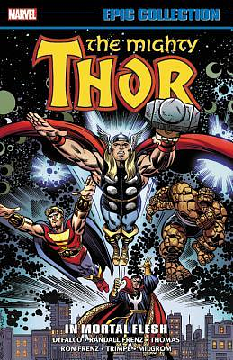 Thor Epic Collection, Vol. 17: In Mortal Flesh by Tom DeFalco