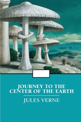 A Journey into the Center of the Earth illustrated by Jules Verne