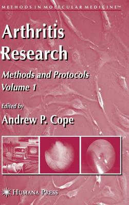 Arthritis Research: Volume 1: Methods and Protocols by 