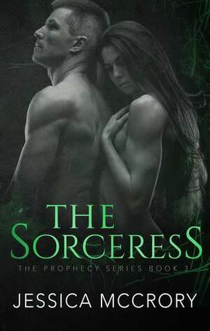 The Sorceress by Jessica McCrory