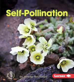 Self-Pollination by Jennifer Boothroyd